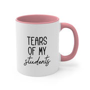 TEARS OF MY STUDENTS Coffee Mug, 11oz.  (FREE SHIPPING)