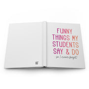 NOTEBOOK (Pinks) : Funny Things My Students Say & Do (FREE SHIPPING)