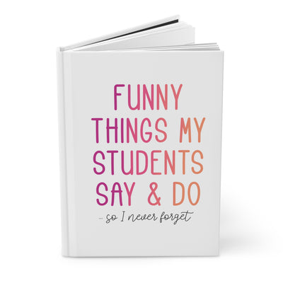 NOTEBOOK (Pinks) : Funny Things My Students Say & Do (FREE SHIPPING)