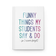 NOTEBOOK (Multicolor) : Funny Things My Students Say & Do   (FREE SHIPPING)