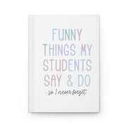 NOTEBOOK (Pastel) : Funny Things My Students Say & Do  (FREE SHIPPING)