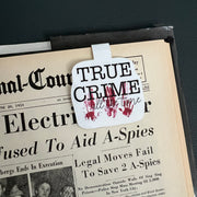 MAGNETIC BOOKMARK |  Original Artwork by Brandy Bell - "TRUE CRIME ALL THE TIME"