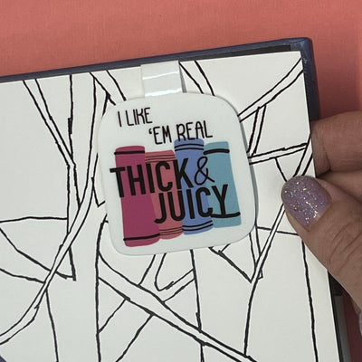 MAGNETIC BOOKMARK |  Original Artwork by Brandy Bell - "I LIKE 'EM REAL THICK & JUICY"