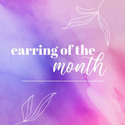 FEBRUARY'S EARRING OF THE MONTH: The Iris